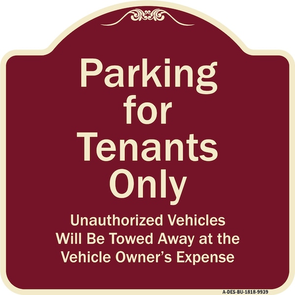 Designer Series-Parking For Tenants Only Unauthorized Vehicles Towed Away, 18" x 18", BU-1818-9939
